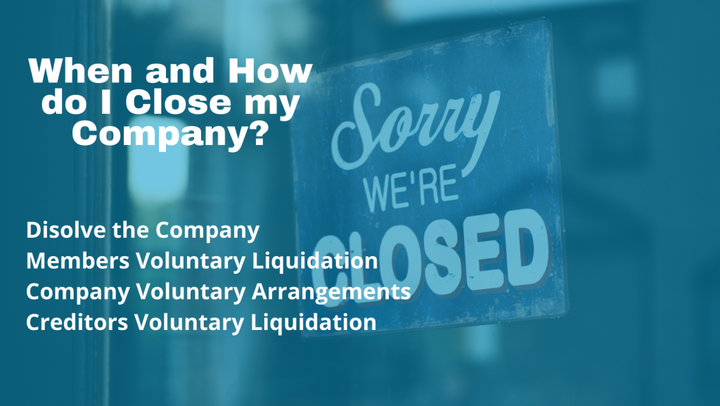 When And How Do I Close My Company? A Guide To Closing