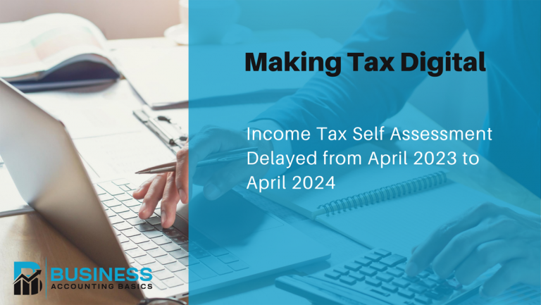 Making Tax Digital ITSA Delayed